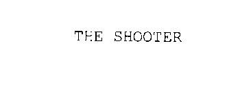 THE SHOOTER