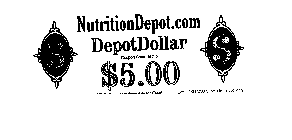 NUTRITIONDEPOT.COM DEPOT DOLLAR $ 5.00