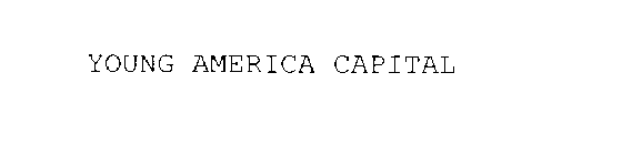 YOUNG AMERICA CAPITAL