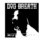 DOG BREATH MUSIC, LTD.