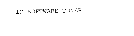 IM SOFTWARE TUNER