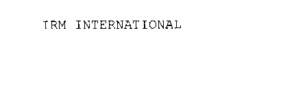 IRM INTERNATIONAL