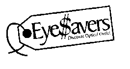 EYESAVERS DISCOUNT OPTICAL OUTLET