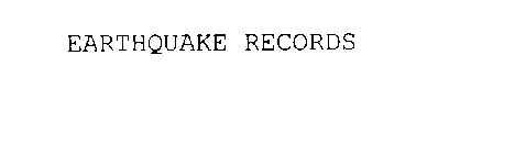 EARTHQUAKE RECORDS