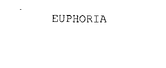 EUPHORIA