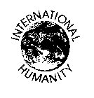 INTERNATIONAL HUMANITY