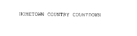 HOMETOWN COUNTRY COUNTDOWN