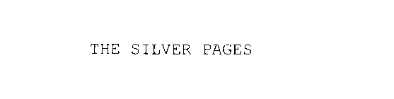 THE SILVER PAGES
