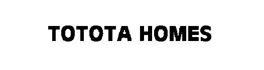 TOTOTA HOMES