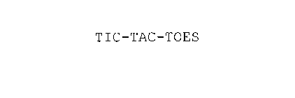 TIC-TAC-TOES