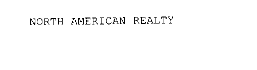 NORTH AMERICAN REALTY
