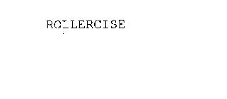 ROLLERCISE