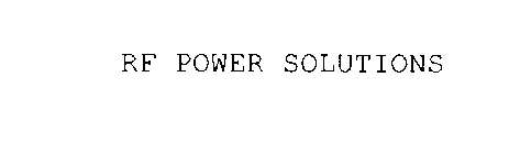 RF POWER SOLUTIONS