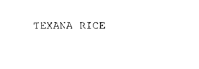 TEXANA RICE