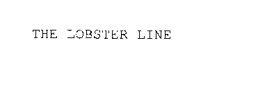 THE LOBSTER LINE