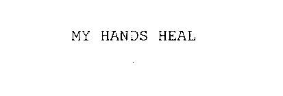 MY HANDS HEAL