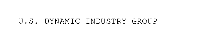 U.S. DYNAMIC INDUSTRY GROUP