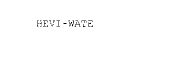 HEVI-WATE