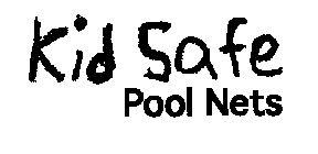 KID SAFE POOL NETS