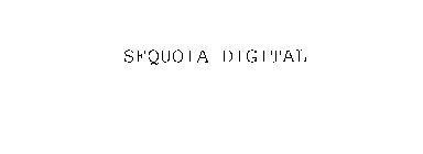 SEQUOIA DIGITAL