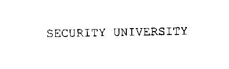 SECURITY UNIVERSITY