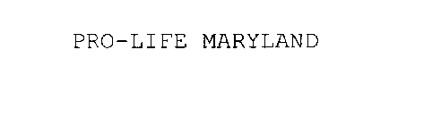PRO-LIFE MARYLAND