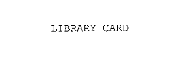 LIBRARY CARD