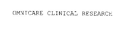 OMNICARE CLINICAL RESEARCH