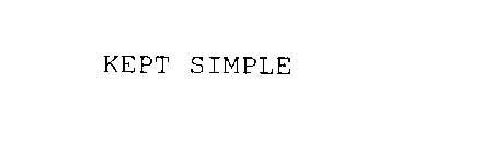 KEPT SIMPLE