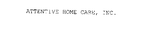 ATTENTIVE HOME CARE