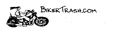 BIKERTRASH.COM