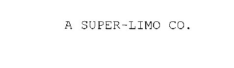 A SUPER-LIMO CO.