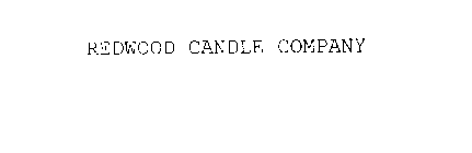 REDWOOD CANDLE COMPANY