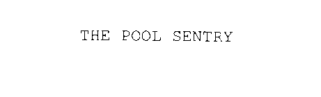 THE POOL SENTRY