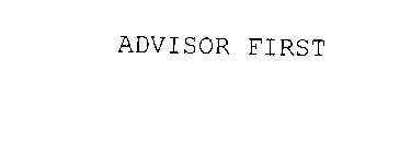 ADVISOR FIRST