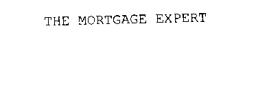 THE MORTGAGE EXPERT