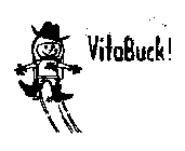 VITABUCK!