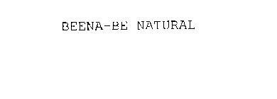 BEENA-BE NATURAL