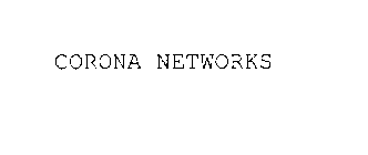 CORONA NETWORKS