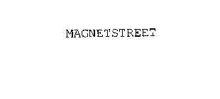 MAGNETSTREET