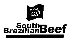 SOUTH BRAZILIAN BEEF