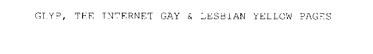 GLYP, THE INTERNET GAY & LESBIAN YELLOWPAGES