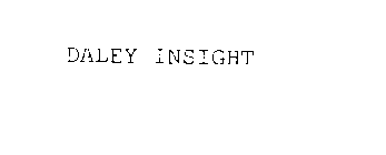 DALEY INSIGHT