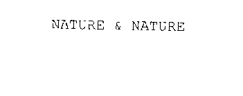 NATURE & NATURE