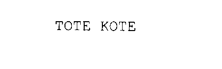 TOTE KOTE
