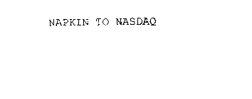 NAPKIN TO NASDAQ