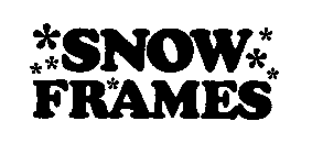 SNOW FRAMES