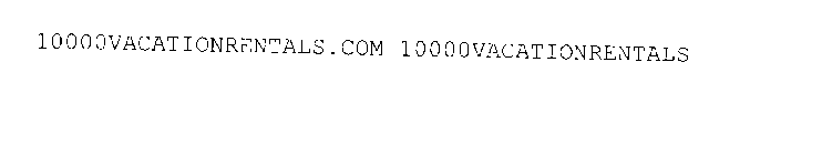 10000VACATIONRENTALS.COM 10000VACATIONRENTALS
