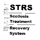 STRS SCOLIOSIS TREATMENT RECOVERY SYSTEM