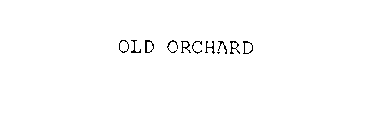 OLD ORCHARD